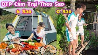 OTP Cắm Trại Theo Sao 0 Sao Vs 6 Sao #trangandvinh