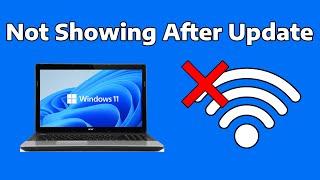 How To Fix Wi-Fi Not Showing in Windows 11 After Update