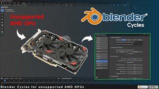 Blender Cycles for unsupported AMD GPUs