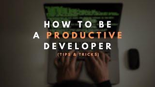 Top Software Development Productivity Tips