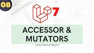 8  Laravel for beginner - Accessor and Mutators