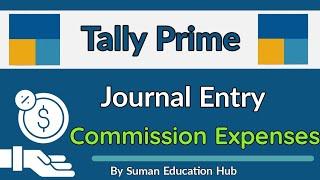 Commission Expenses entry in Tally Prime l how to pass commission Expenses entry in Tally Prime