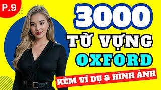 TRỌN BỘ 3000 TỪ VỰNG OXFORD Thông Dụng Nhất!  | Kèm Ví Dụ & Hình Ảnh | Dễ Học Dễ Nhớ | Phần 9