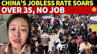 China’s Jobless Rate Soars: At 35, Seen as Too Old, Countless Interviews in a Year, Still No Job