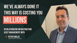 Revolutionize Asset Lifecycle Management with Peter Koulos - Ep1 | ConTech Innovation