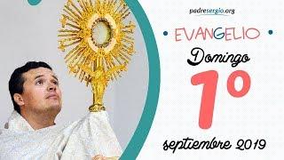 Evangelio de hoy domingo 1 de septiembre de 2019