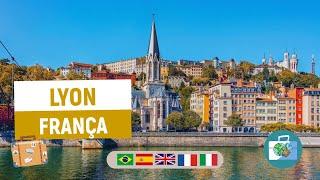 O que fazer em Lyon na França | Dicas de Turismo