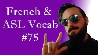 Learn 5 words a day with French and ASL #75