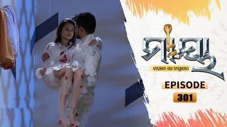 Maaya | Full Ep 301 | 26th Mar 2021 | Odia Serial – TarangTV