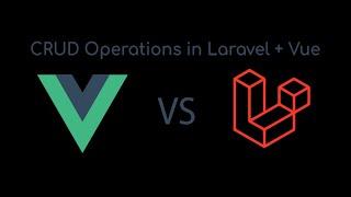 CRUD operations in Lravel and Vue