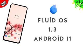 Fluid OS v1.1 Android 11 Phh GSI - Project Treble Rom