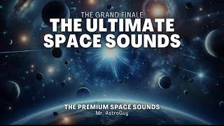 GRAND FINALE: The Ultimate Space Sounds 