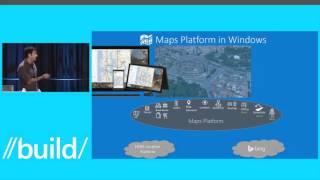 Build 2015 Leveraging Maps and Location Across Phone, Tablet, and PC in Your Windows Apps