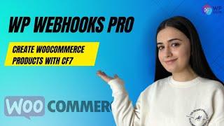 WP Webhooks Pro - WooCommerce products with Contact Form 7