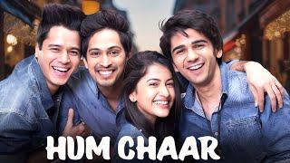 Hum Chaar (2019) - Superhit Hindi Movie | Prit Kamani, Simran Sharma, Anshuman Malhotra