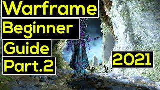 Warframe | Beginner Guide/Tips & Tricks Part 2 2021