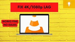 SOLVING VLC PLAYER LAGGING AND SKIPPING PLAYING 4K