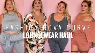 FASHION NOVA CURVE LOUNGE WEAR TRY ON HAUL