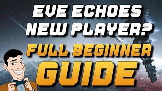 EVE Echoes: GLOBAL LAUNCH BEGINNER GUIDE | Learn how to get started (Tutorials, Money Making + More)