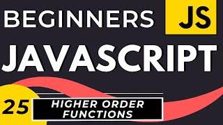 Higher Order Functions Javascript | forEach, filter, map, and reduce functions