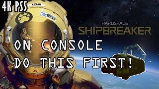 Hardspace Shipbreaker, Console Do This First