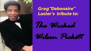 Wilson Pickett by Greg "Debonaire" Laster// Demonstration Performance