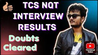 TCS NQT Interview Results related All Doubts Cleared || Direct Rejection? || Which Role ?