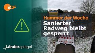 Sanierter Radweg bleibt gesperrt | Hammer der Woche vom 23.11.24 | ZDF