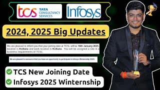 TCS, Infosys 2024-2025 Big Updates | TCS New Joining : 16 Jan | Infosys Winternship 2025 Update