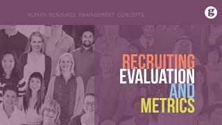 Recruiting Evaluation and Metrics