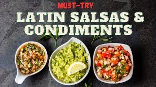 Must-Try Latin Salsas & Condiments