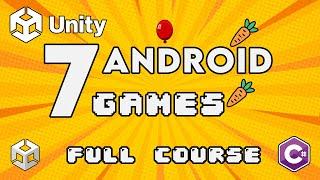 Unity Android Game Development - Full Course | Build 7 Android Games