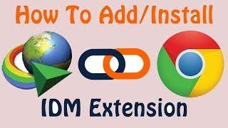 How To Add IDM Internet Download Manager Extension To Google Chrome Browser Manually