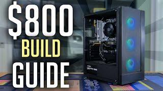 HOW TO: Build an $800 Gaming PC! (2021)