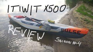 ITIWIT Kajak X500 - Erfahrungsbericht REVIEW Saison 4