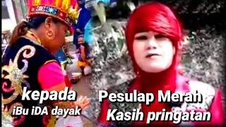 viral  !! iBu iDA Dayak kasih pringatan sama pesulap MERAH