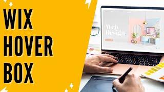 Wix Hover Box: Wix Video Hover Box Tutorial - Wix Tutorial For Beginners