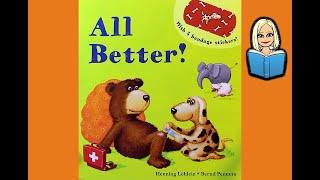 All Better! - A cute story about treating injuries!