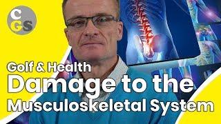 Golf & Health - How to Avoid Damage to the Musculoskeletal System | CONSISTENCY GOLF SWING