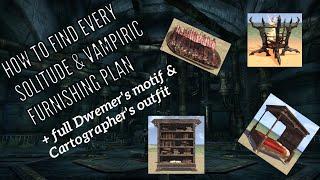 ESO | How to find EVERY Solitude & Vampiric Furnishing Plan | Nchuthnkarst