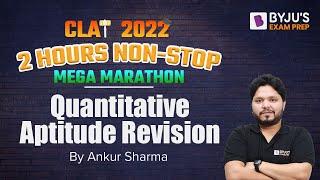 Quantitative Aptitude Marathon | CLAT 2022 Quantitative Aptitude Revision | BYJU’S Exam Prep