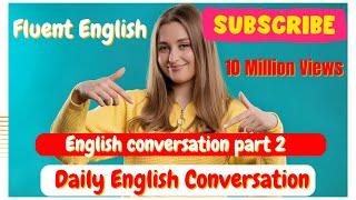 English conversation part 2 ||Advance Speaking English Conversation||#english @LearnShinewithYasinii