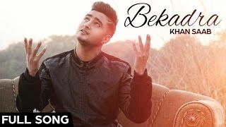 Khan Saab -  Bekadra |  2016 | Fresh Media Records