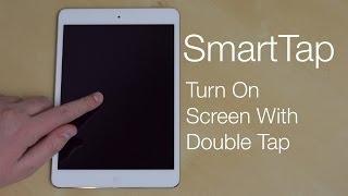 SmartTap - Turn on screen with double tap