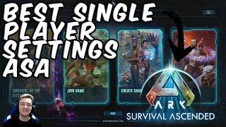 BEST Single Player Settings for ARK SURVIVAL ASCENDED!