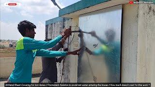 GI Metal Sheet Covering for Iron Gates // Permanent Solution to avoid rain water entering the house