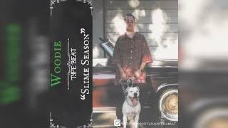 [FREE] Woodie X Big Tone Type Beat "Slime Season" (Prod By Stoney Montana X Dubblabs) 2024