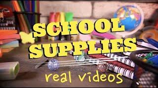 School Supplies Real Videos