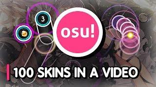 100 osu! skins in ONE video!