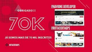 Já Somos Mais de 70 Mil inscritos ! @RotacertaGps @Navione